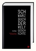 Cover: Schwarzbuch der Weltgeschichte - Regionalia Verlag
