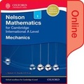 Cover: Nelson Mechanics 1 for Cambridge International A Level - Oxford University Press