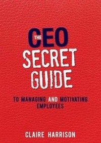 Enlarge image Cover: The CEO Secret Guide - Michael Hanrahan Publishing