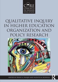 Enlarge image Cover: Qualitative Inquiry in Higher Education Organization and Policy Research - Routledge