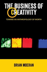 Enlarge image Cover: The Business of Creativity - Routledge