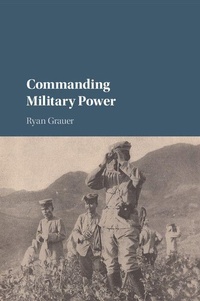 Enlarge image Cover: Commanding Military Power - Cambridge University Press