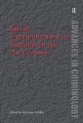 Cover: Racial Criminalization of Migrants in the 21st Century - Routledge