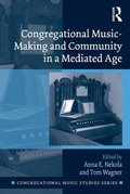 Cover: Congregational Music-Making and Community in a Mediated Age - Routledge