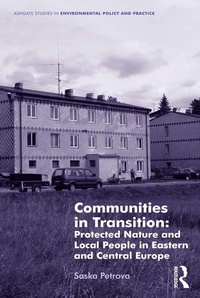 Abbildung von: Communities in Transition: Protected Nature and Local People in Eastern and Central Europe - Routledge