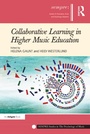Cover: Collaborative Learning in Higher Music Education - Routledge