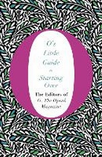 Enlarge image Cover: O's Little Guide to Starting Over - Macmillan