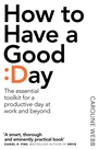Cover: How To Have A Good Day - Pan Books