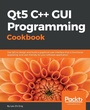Cover: Qt5 C++ GUI Programming Cookbook - Packt Publishing