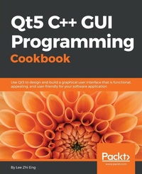 Enlarge image Cover: Qt5 C++ GUI Programming Cookbook - Packt Publishing
