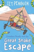 Cover: Grandma Bendy and the Great Snake Escape - Maverick Arts Publishing