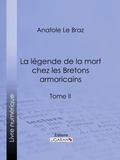 Cover: La l&eacute;gende de la mort chez les Bretons armoricains - Ligaran