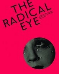 Enlarge image Cover: The Radical Eye - Tate Publishing