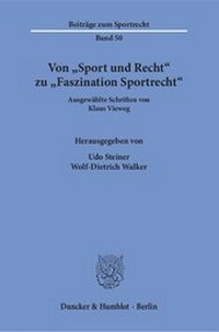 Abbildung von: Von "Sport und Recht" zu "Faszination Sportrecht". - Duncker & Humblot