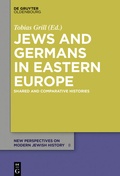 Cover: Jews and Germans in Eastern Europe - De Gruyter Oldenbourg