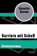 Cover: Karriere mit Schu&szlig; - Fischer Taschenbuch