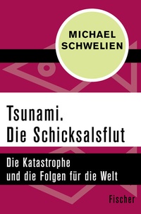 Abbildung von: Tsunami. Die Schicksalsflut - Fischer Taschenbuch