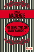 Cover: Wer einmal stirbt, dem glaubt man nicht ... - Fischer Taschenbuch