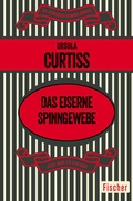 Cover: Das eiserne Spinngewebe - Fischer Taschenbuch