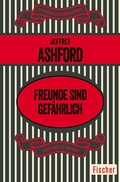 Cover: Freunde sind gef&auml;hrlich - Fischer Taschenbuch