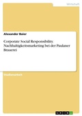 Cover: Corporate Social Responsibility. Nachhaltigkeitsmarketing bei der Paulaner Brauerei - GRIN Verlag