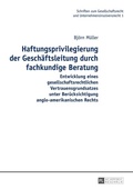 Cover: Haftungsprivilegierung der Gesch&auml;ftsleitung durch fachkundige Beratung - Peter Lang Verlag