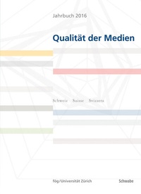 Abbildung von: Jahrbuch 2016 Qualität der Medien - Schwabe Verlagsgruppe AG Schwabe Verlag