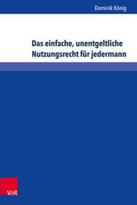 Abbildung von: Das einfache, unentgeltliche Nutzungsrecht für jedermann - V&R unipress