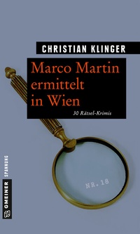 Abbildung von: Marco Martin ermittelt in Wien - Gmeiner-Verlag
