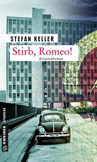 Abbildung von: Stirb, Romeo! - Gmeiner-Verlag