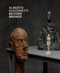 Cover: Alberto Giacometti - Beyond Bronze - Titel Scheidegger & Spiess