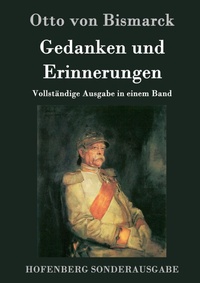 Abbildung von: Gedanken und Erinnerungen - Henricus - Edition Deutsche Klassik GmbH, Berlin