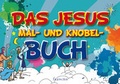 Cover: Das Jesus-Mal- und Knobel-Buch - Francke-Buch