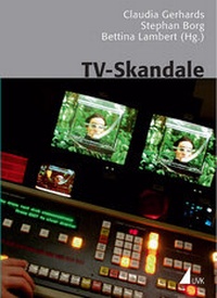 Abbildung von: TV-Skandale - UVK