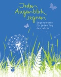 Cover: Jeden Augenblick segnen - Verlag am Eschbach
