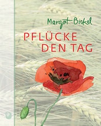 Enlarge image Cover: Pflücke den Tag - Verlag am Eschbach