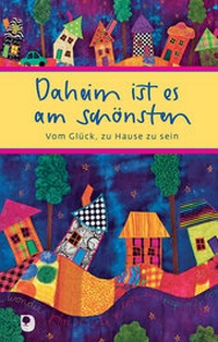 Enlarge image Cover: Daheim ist es am schönsten - Verlag am Eschbach