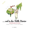 Cover: ... und in der H&ouml;lle Kavier - copy-us