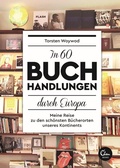 Cover: In 60 Buchhandlungen durch Europa - Eden Books - ein Verlag der Edel Verlagsgruppe
