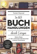Cover: In 60 Buchhandlungen durch Europa - Eden Books - ein Verlag der Edel Verlagsgruppe