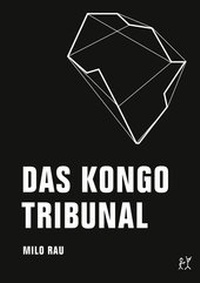Enlarge image Cover: Das Kongo Tribunal - Verbrecher