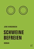 Cover: Schweine befreien - Verbrecher