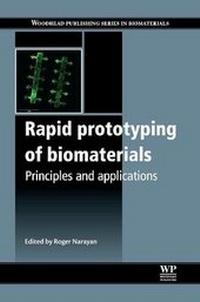 Enlarge image Cover: Rapid Prototyping of Biomaterials - Woodhead Publishing Ltd