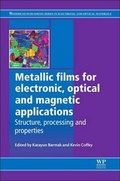 Cover: Metallic Films for Electronic, Optical and Magnetic Applications - Woodhead Publishing Ltd