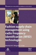 Cover: Fashion Supply Chain Management Using Radio Frequency Identification (RFID) Technologies - Woodhead Publishing Ltd