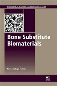 Enlarge image Cover: Bone Substitute Biomaterials - Woodhead Publishing Ltd