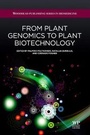 Cover: From Plant Genomics to Plant Biotechnology - Woodhead Publishing Ltd