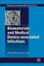 Cover: Biomaterials and Medical Device - Associated Infections - Woodhead Publishing Ltd