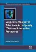 Cover: Surgical Techniques in Total Knee Arthroplasty and Alternative Procedures - Woodhead Publishing Ltd