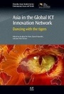 Cover: Asia in the Global ICT Innovation Network - Chandos Publishing (Oxford) Ltd